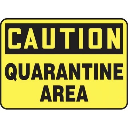 Accuform OSHA CAUTION SAFETY SIGN QUARANTINE MCHL673XV MCHL673XV